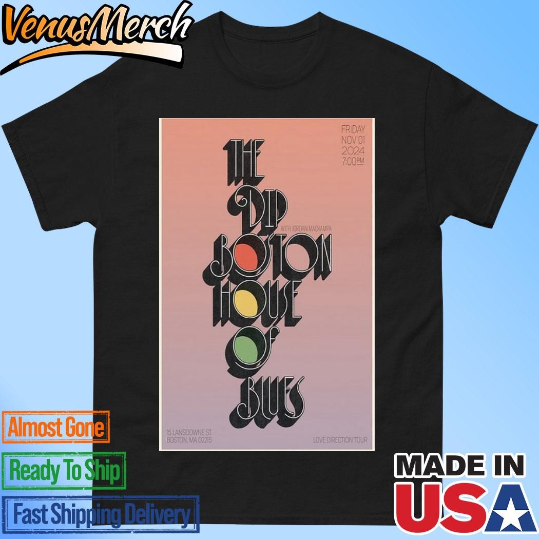 Official The Dip Tour Boston, MA November 1, 2024 Poster Shirt