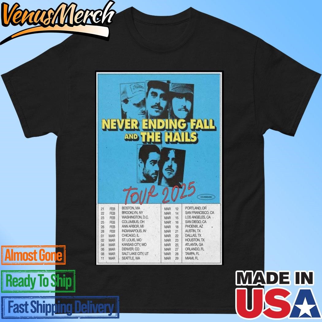 Official The Hails & Never Ending Fall Tour 2025 Poster Shirt