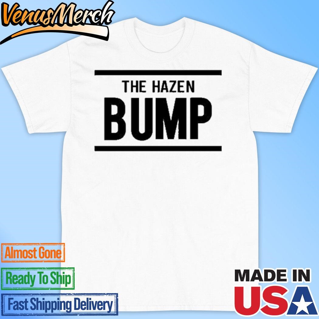 Official The Hazen Bump Shirt