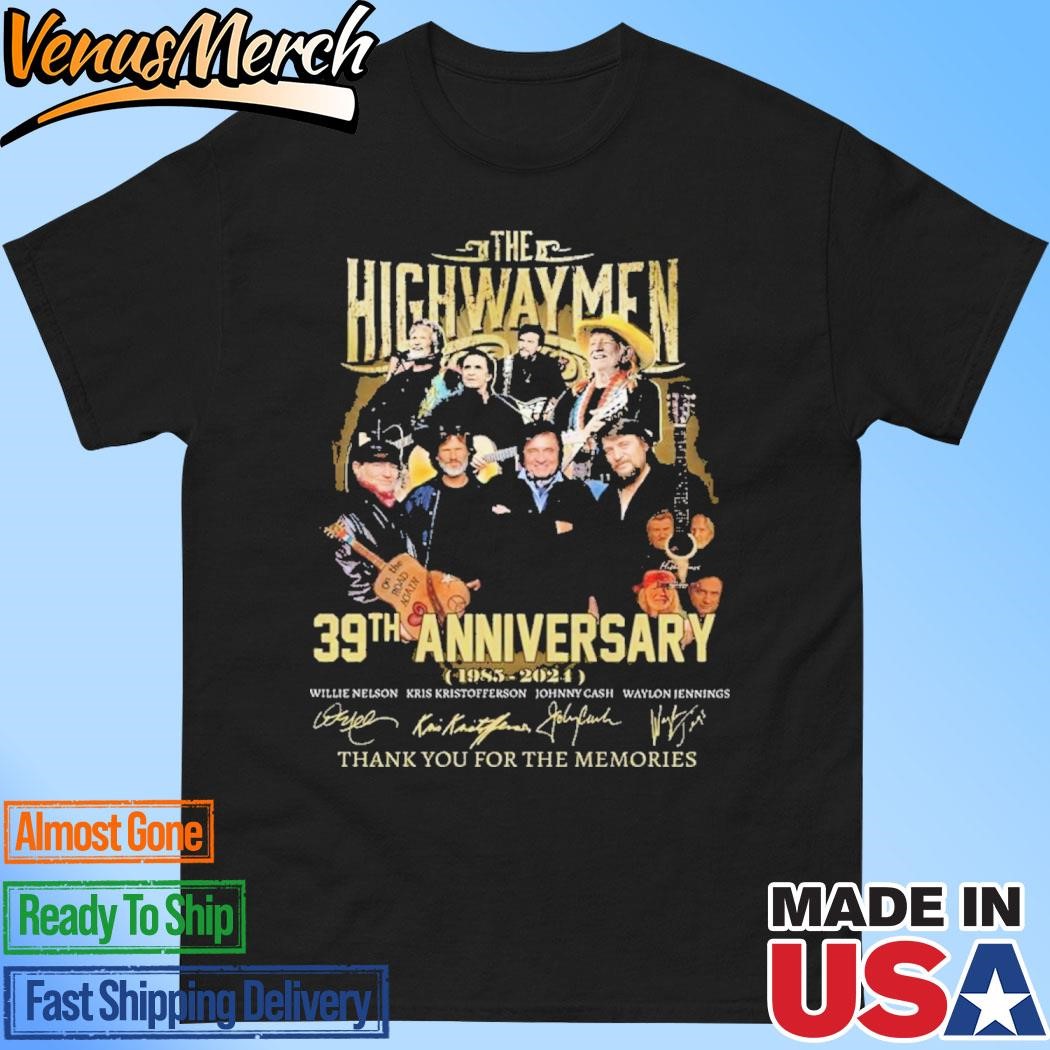 Official The Highwaymen 39th Anniversary Thank You For The Memories 1985-2024 T-Shirt