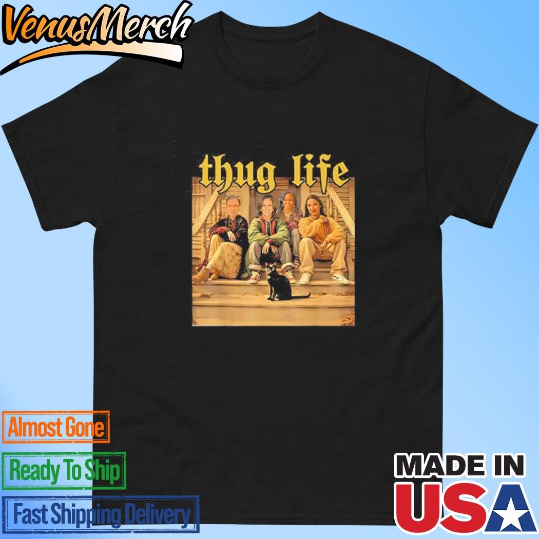 Official Thug Life Kamala Ruth Bader Ginsburg AOC Michelle 2024 Feminist Shirt