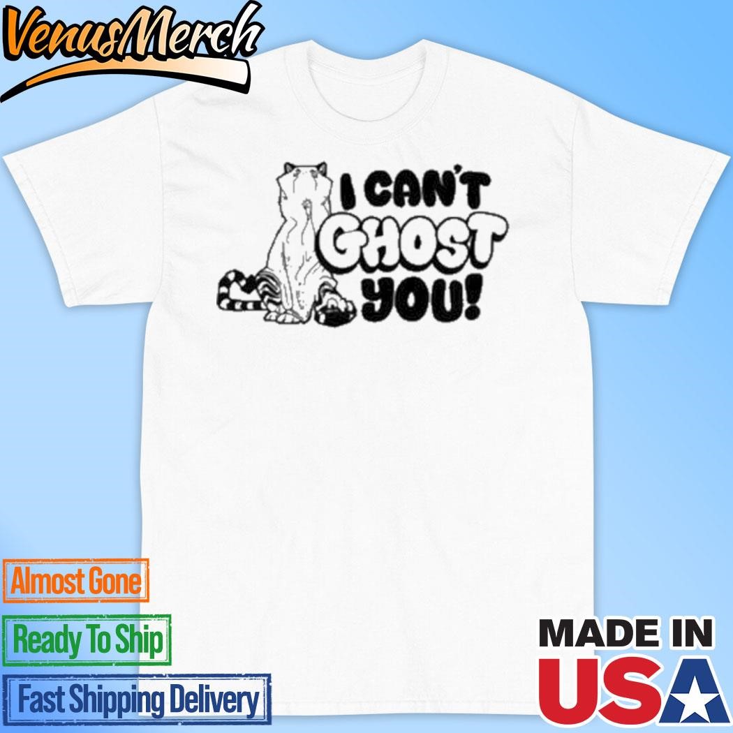 Official Tiger I Can’t Ghost You Shirt