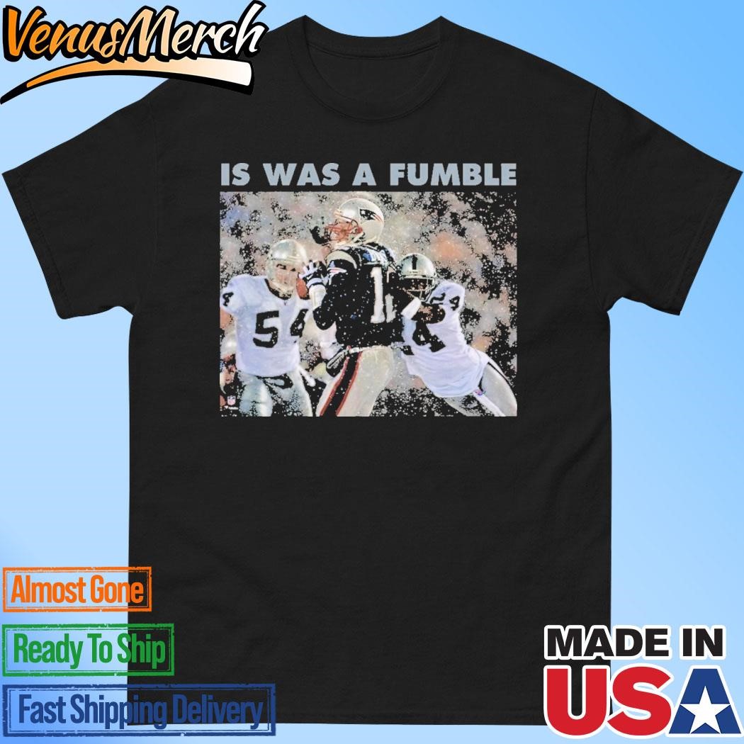 Official Tom Brady It Was A Fumble Shirt