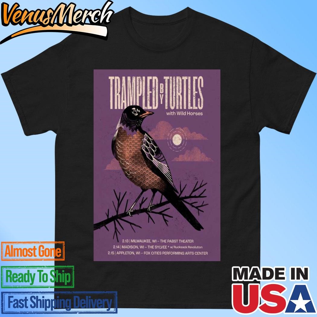 Official Trampled By Turtles With Wild Horses Feb 13 2025 Pabst Theater, Milwaukee, WI Poster Shirt