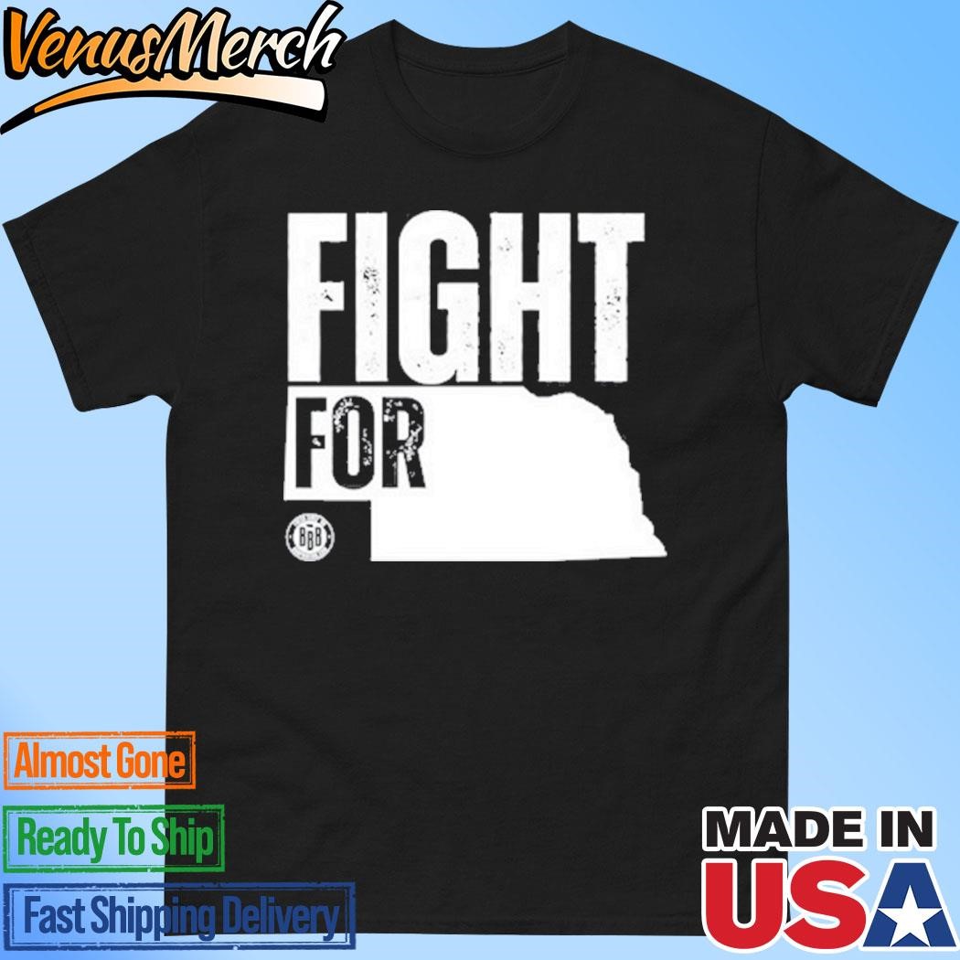 Official Triple B Fight For Nebraska Shirt