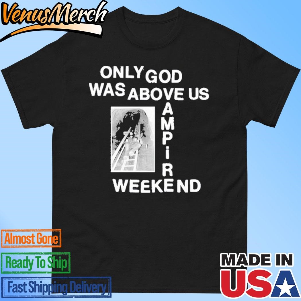 Official Tunnel Only God Was Above Us Vampire Weekend Shirt