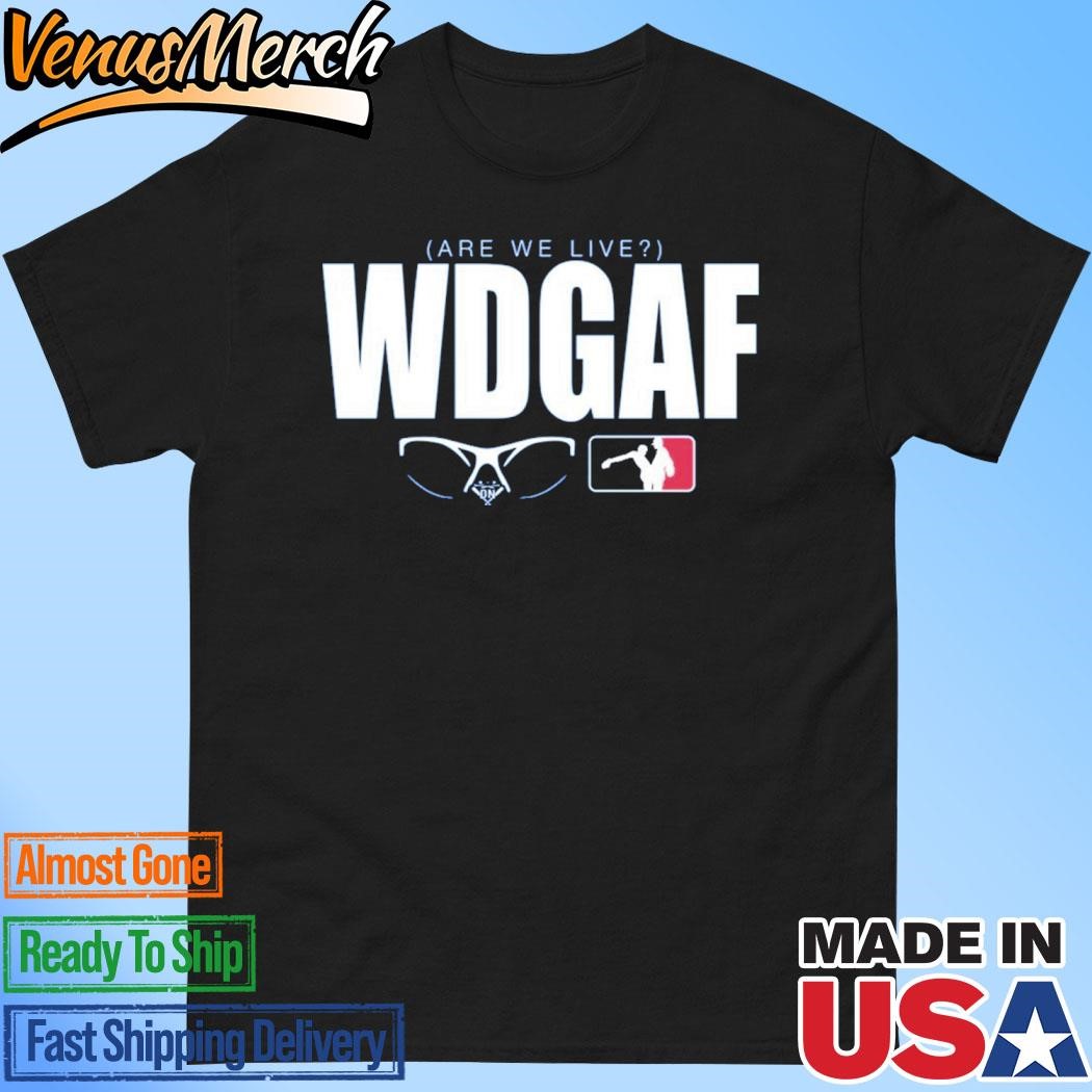 Official WDGAF Are We Live Los Angeles Dodger Shirt