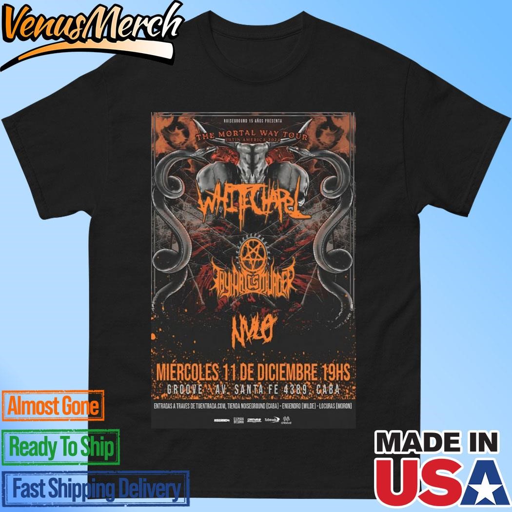 Official White Chapel The Mortal Way Tour Latin America 2024 New Poster Shirt