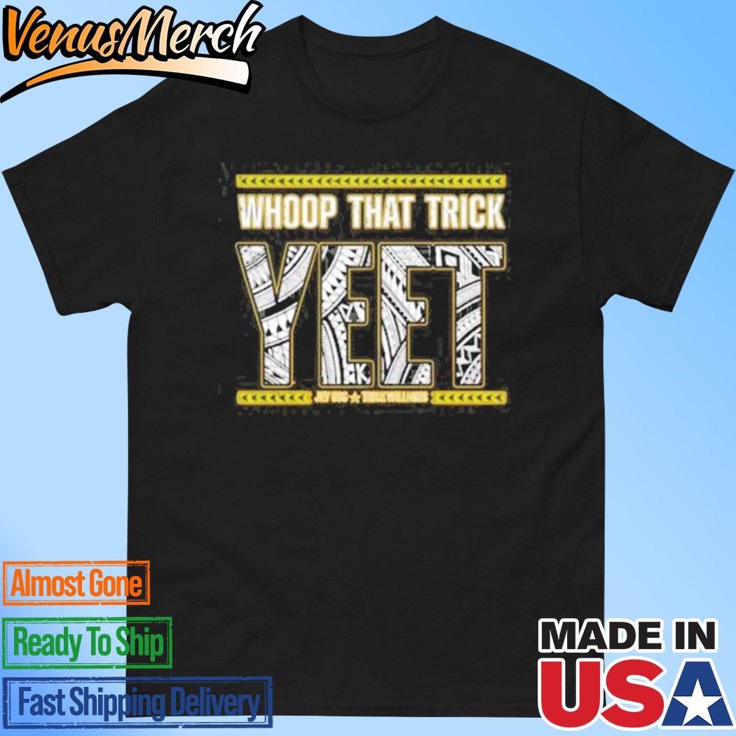 Official Whoop That Trick Yeet Jey Usc T-Shirt