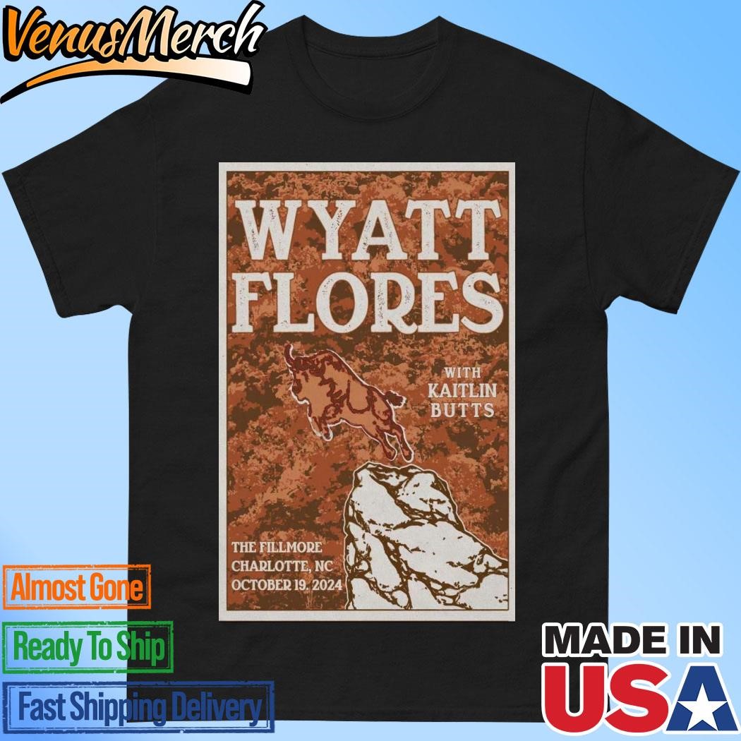 Official Wyatt Flores The Fillmore Charlotte in Charlotte, NC Oct 19, 2024 Poster Shirt