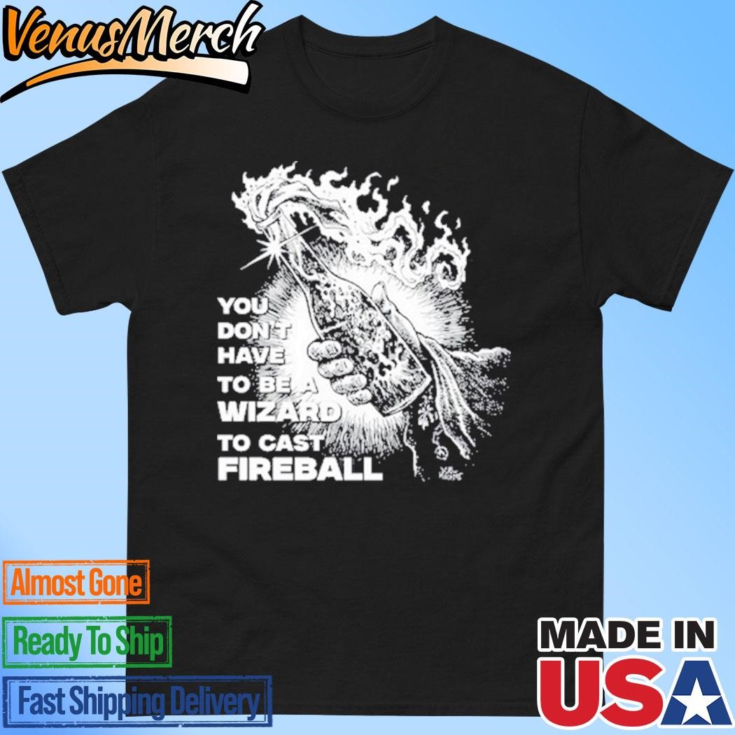 Official You Don't Need To Be A Wizard To Cast A Fireball Diablo Macabre Shirt