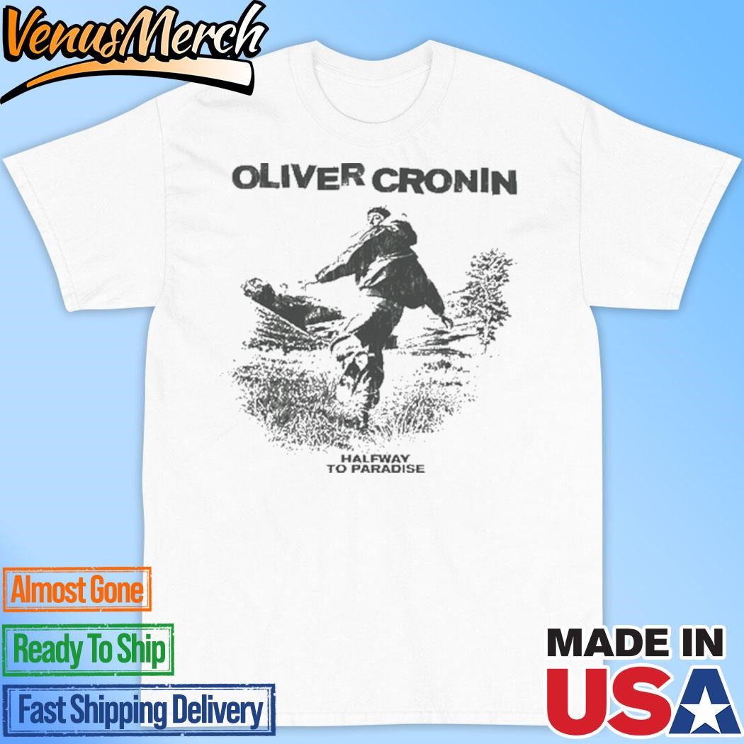 Oliver Cronin Halfway To Paradise 2024 T-Shirt