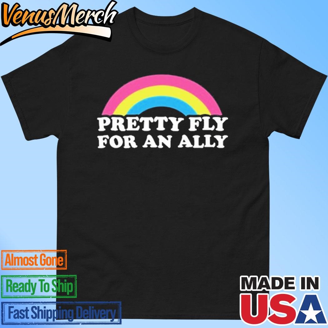 Pretty Fly For An Ally Shirt