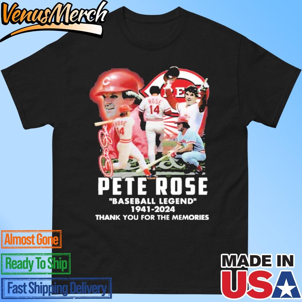 Official Pete Rose Baseball Legend 1941 2024 Thank You For The Memories T-Shirt