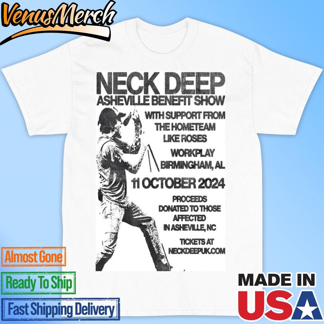 Official Neck Deep Birmingham, AL Oct 11 2024 Poster Shirt