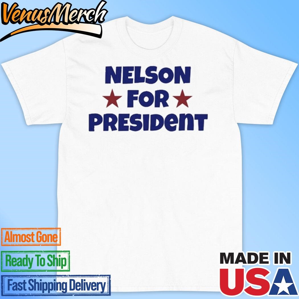 Official Nelson Neumann Nelson For President T-Shirt