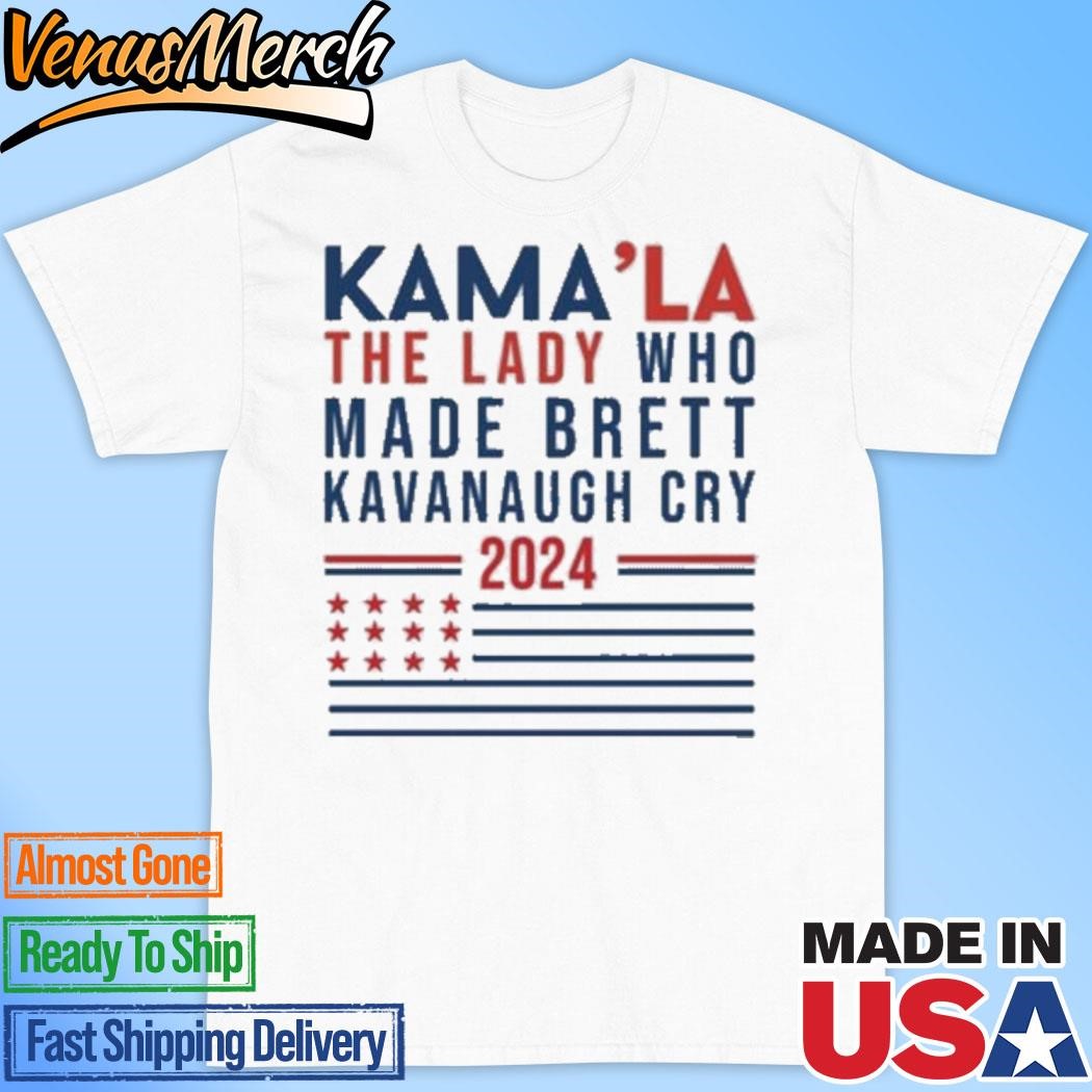 Official Kamala The Lady Who Made Brett Kavanaugh Cry 2024 Shirt