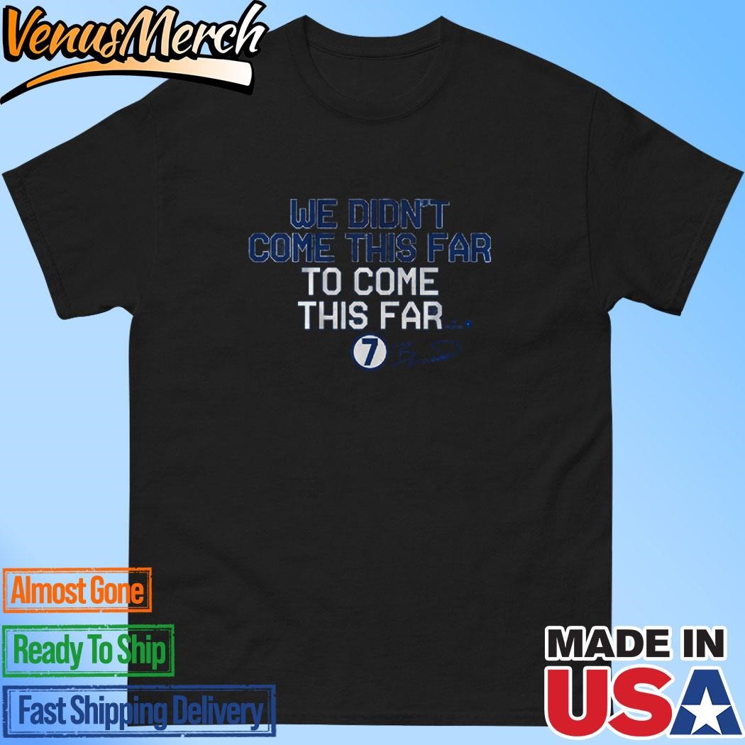 Bobby Witt Jr We Didn't Come This Far to Come This Far Shirt