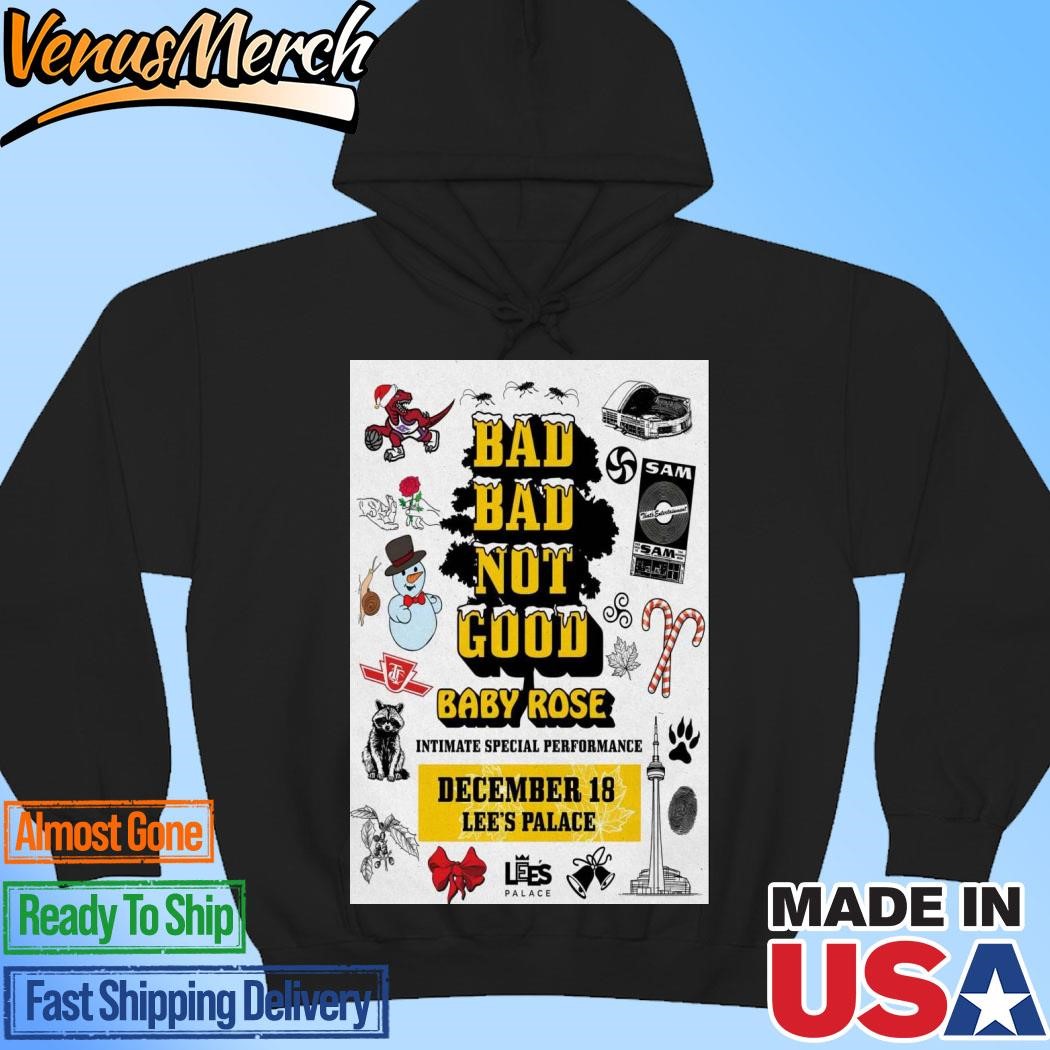 Official BadBadNotGood Lee's Palace December 18, 2024 Event Poster Tour T-shirts Hoodie