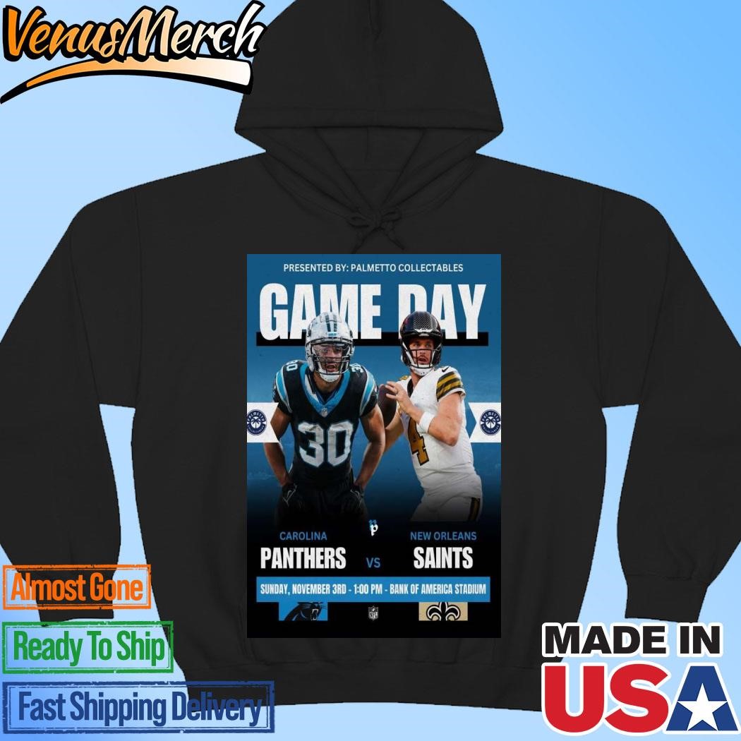 Official Carolina New Orleans Panthers Vs Saints Bank Of America Stadium Nov 3 2024 Poster Hoodie