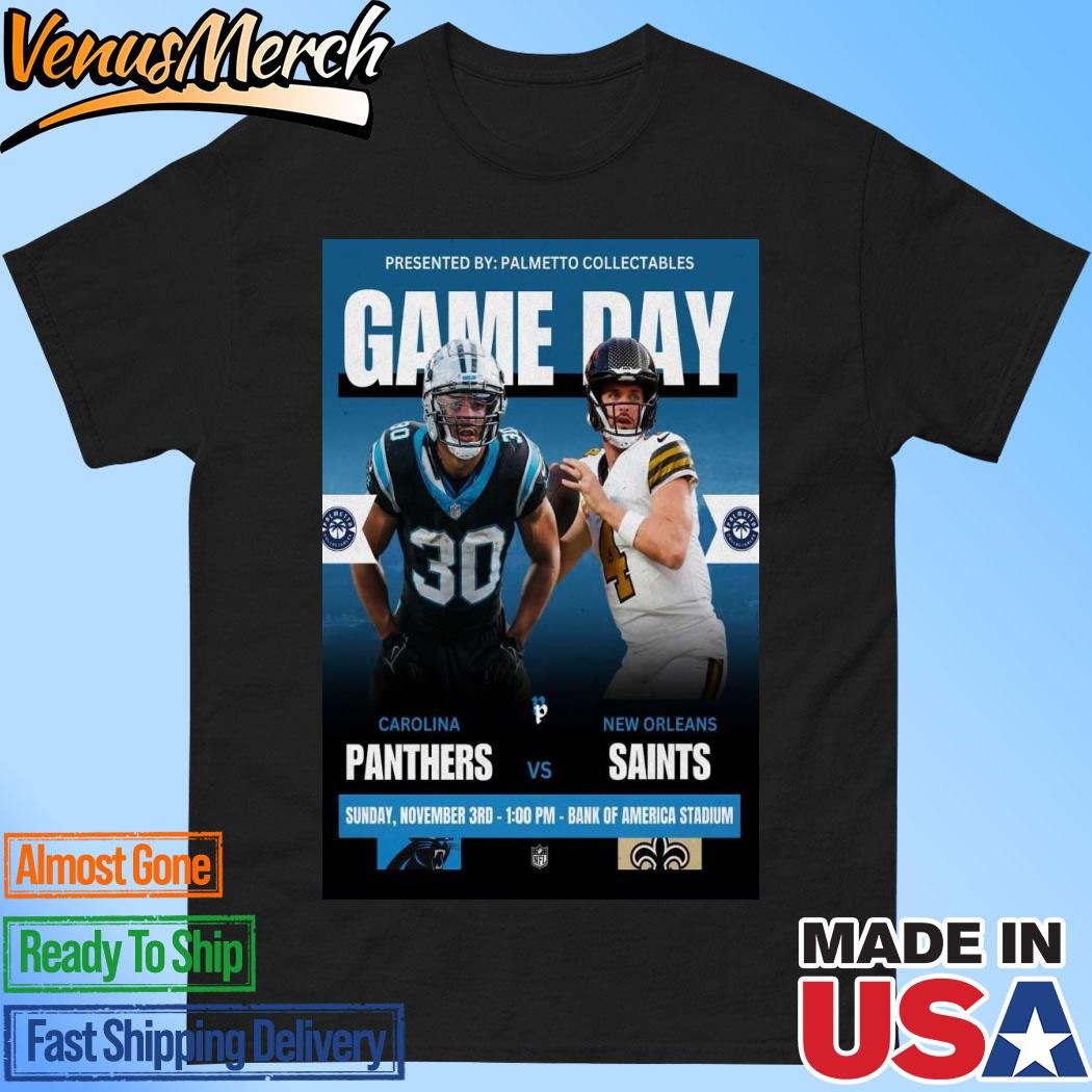 Official Carolina New Orleans Panthers Vs Saints Bank Of America Stadium Nov 3 2024 Poster Shirt