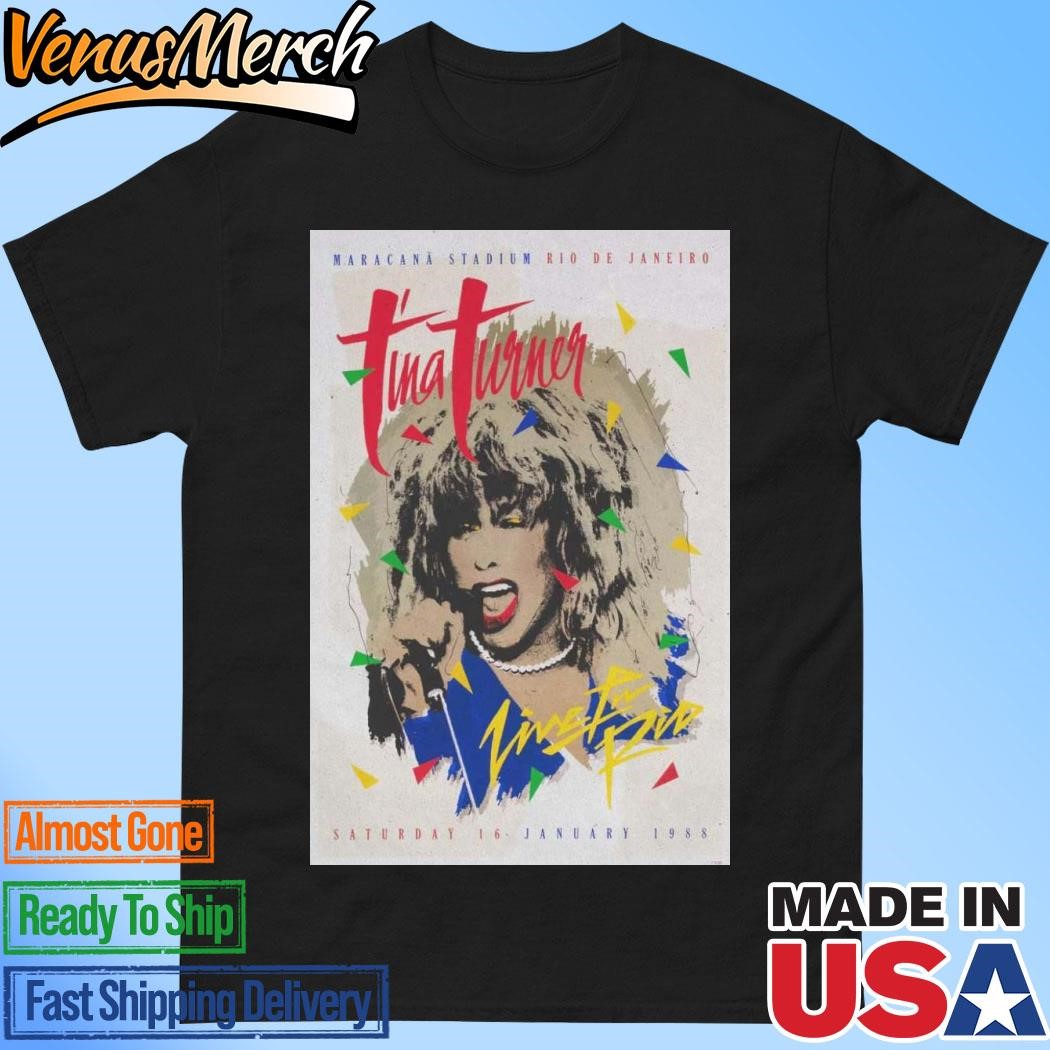 Official Tina Turner Maracanã Stadium 2024 Poster ‘Live In Rio’ A2 Screenprint T-shirts