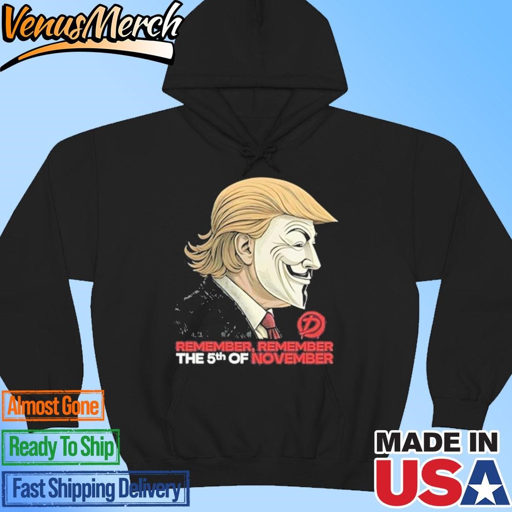 Official Trump Remember Remember The 5Th Of November Hoodie