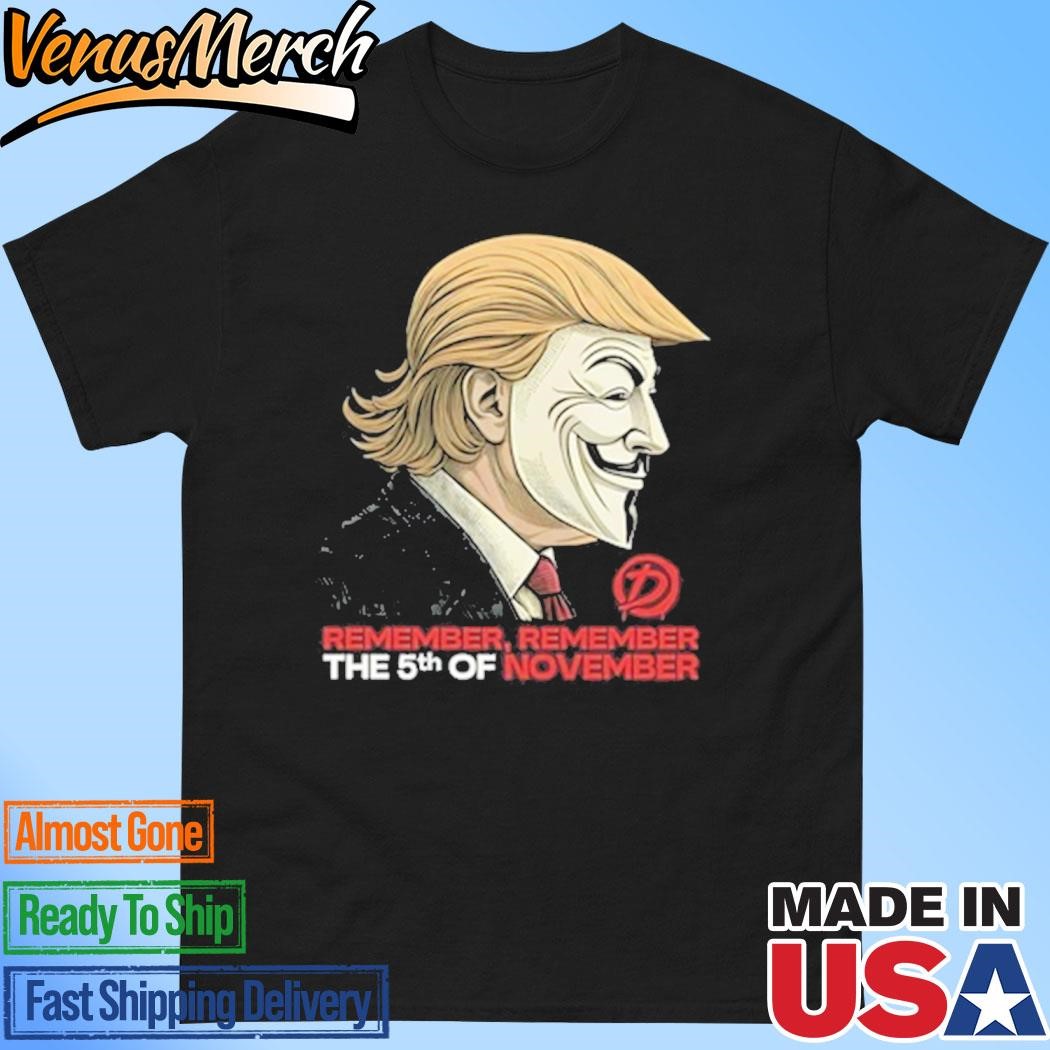 Official Trump Remember Remember The 5Th Of November Shirt