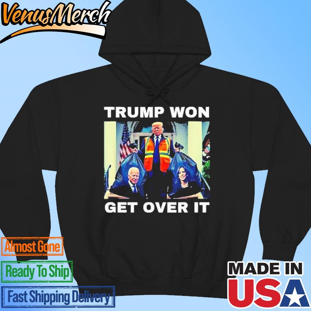 Official Trump Won Get Over It Maga Won Election 2024 Hoodie